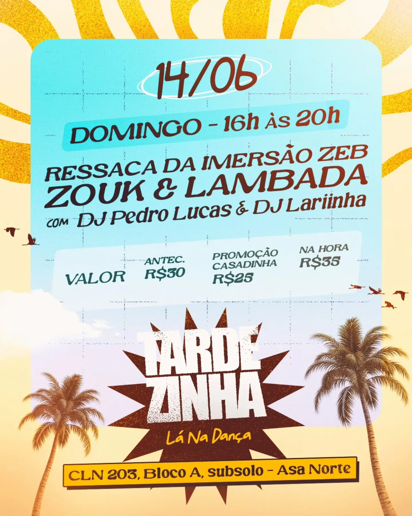 Tardezinha de Zouk - Lá na Dança