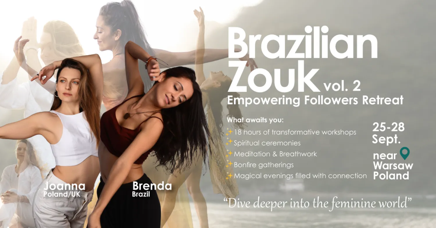 Zouk Flow – Empowering Followers Retreat vol. 2