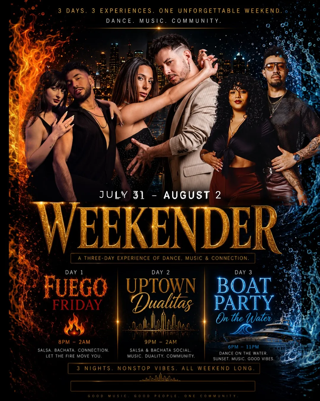 Fuego Friday's Weekender