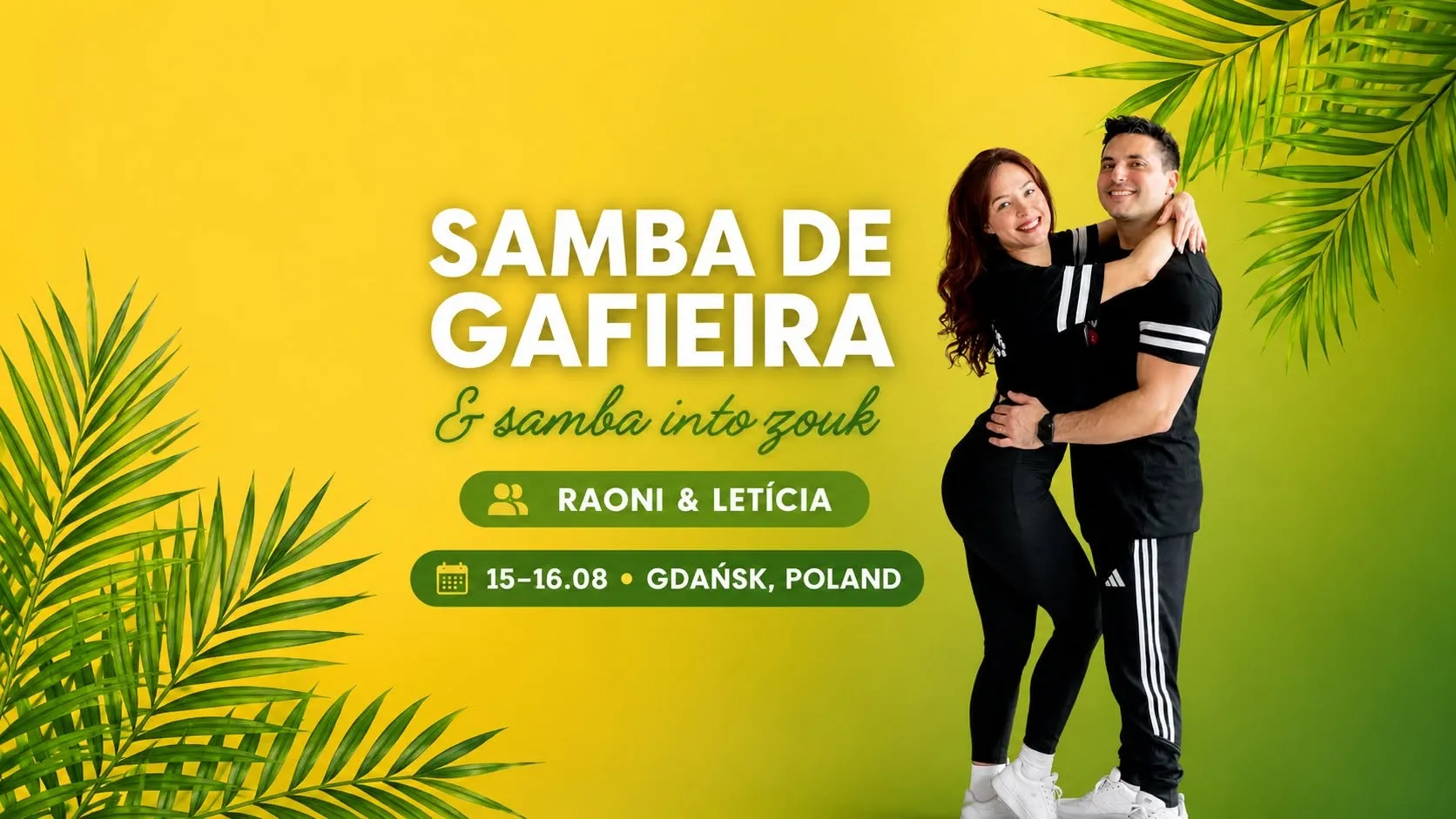 SAMBA DE GAFIEIRA & SAMBA into ZOUK – weekender z Raoni & Letícia