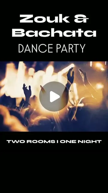 ZOUK + BACHATA | TWO ROOMS. ONE NIGHT. 🔥