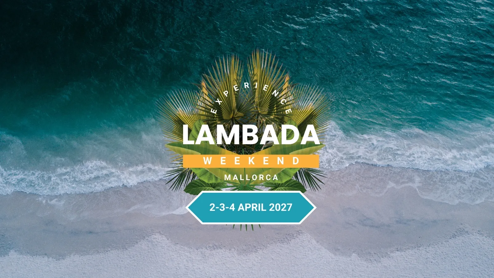 LAMBADA WEEKEND 2027 Mallorca ✨