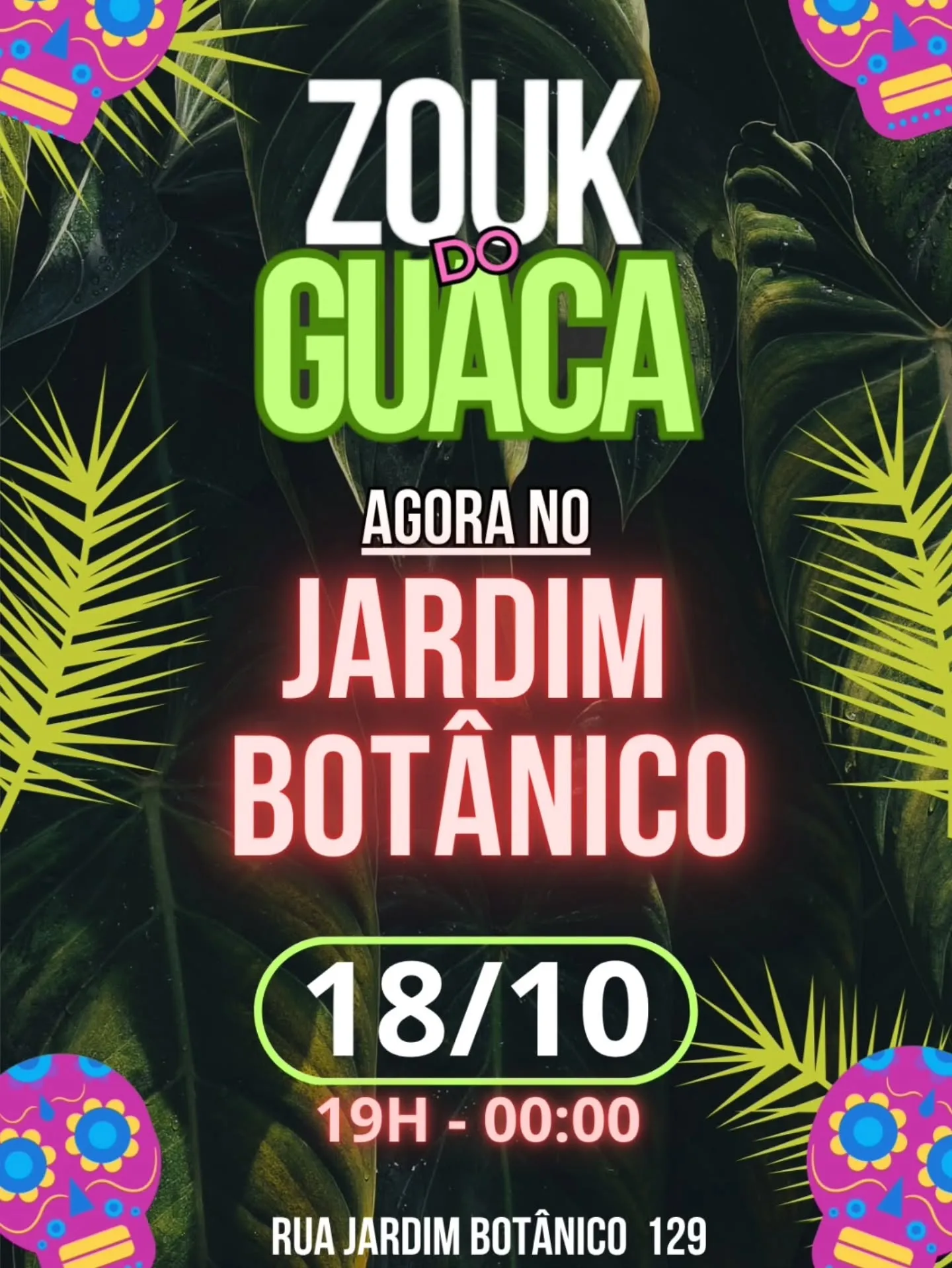 Zouk do Guaca - Agora no Jardim Botânico